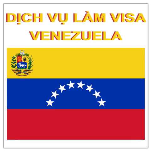 Dịch Vụ Làm Visa Venezuela HCM